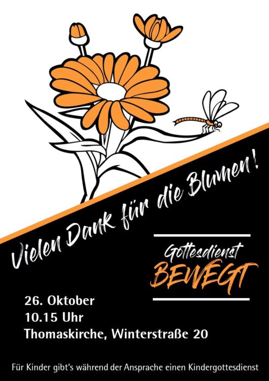Gottesdienst BEWEGT am 26.10.2025 um 10:15 Uhr in der Thomaskirche zum Thema "Vielen Dank für die Blumen!"