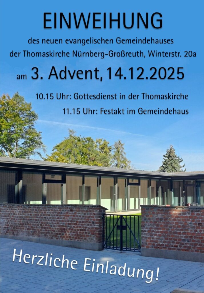 Einweihung des neuen Gemeindehauses am 3. Advent, 14.12.2025