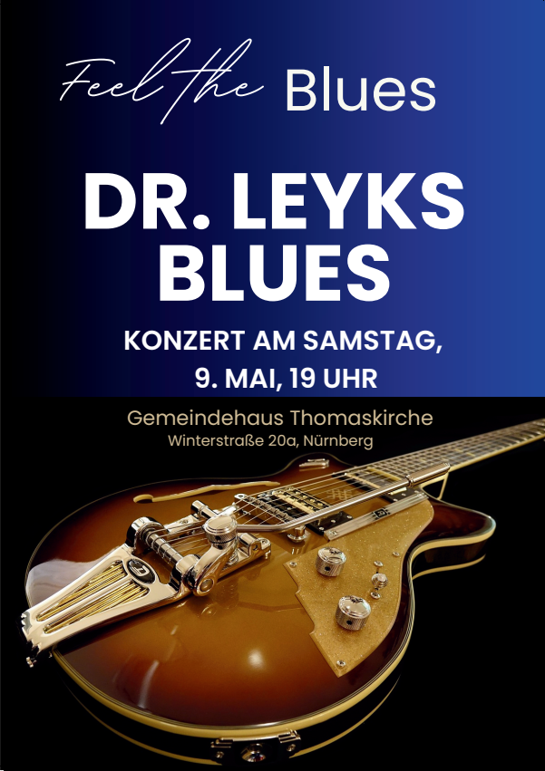 Dr. Leyks blues am 9.5.2026 um 19 Uhr im Gemeindehaus Thomaskirche