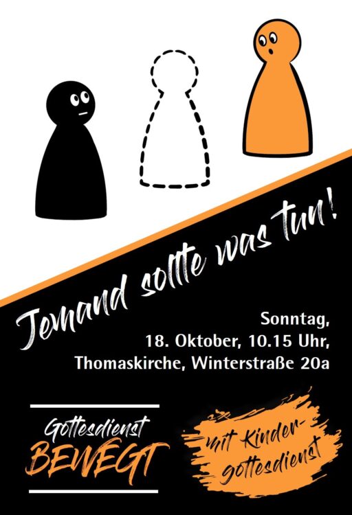 Gottesdienst BEWEGT am 18.10.2026 um 10:15 Uhr in der Thomaskirche Nürnberg-Großreuth zum Thema "Jemand sollte was tun!"